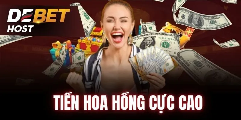 Tiền hoa hồng được trả cực cao